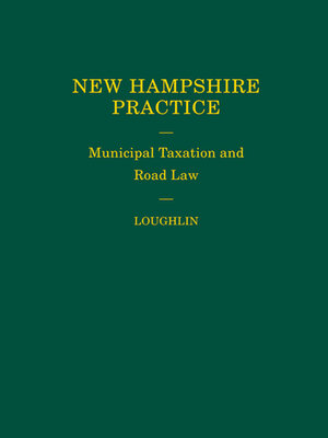 cover image of New Hampshire Practice: Municipal Taxation and Road Law